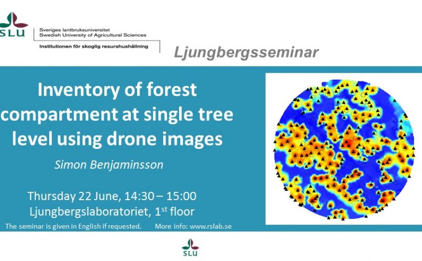 Ljungberglab seminars: Forest management plan by Drone | Tree species from multi-spectral laser.