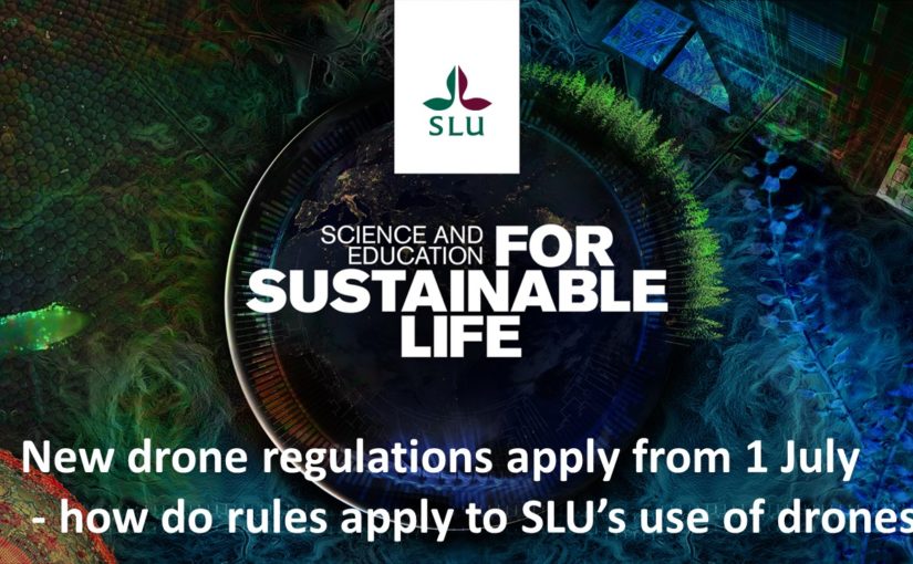 SLU internal seminar on new regulations for flying drones